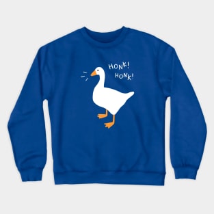 Honk Honk Goose! Crewneck Sweatshirt